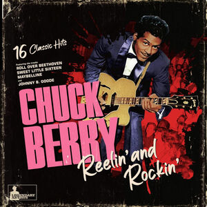 Reeling and Rocking , Chuck Berry