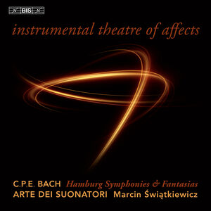 C.P. E. Bach: Instrumental Theatre of Affects