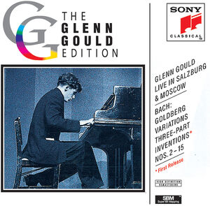 Live in Salzburg & Moscow , Glenn Gould