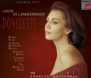 Lucia Di Lammermoor , Andrea Rost