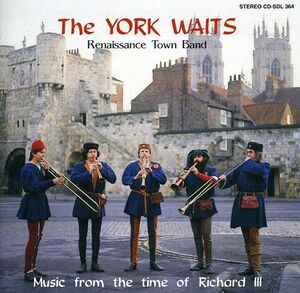 Music From The Time Of Richard III , The York Waits