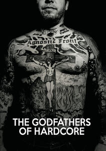 The Godfathers Of Hardcore