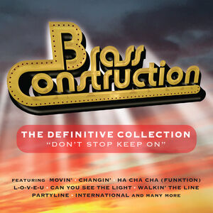 Definitive Collection: Don'T Stop Keep On [Import] , Brass Construction