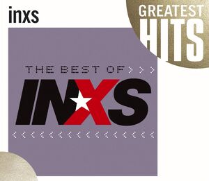 The Best Of INXS , INXS