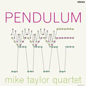 Pendulum [Import] , Mike Quartet Taylor