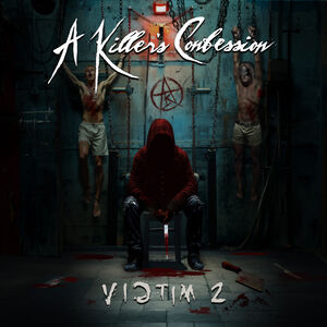 Victim 2 , A Killer's Confession