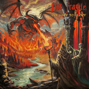 One Way To Glory , Not Fragile