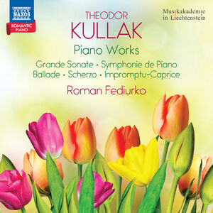 Kullak: Piano Works , Roman Fediurko