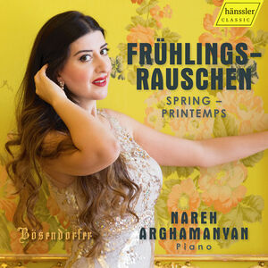 Fruhlingsrauschen - Piano works by Schubert, Grieg, Mendelssohn, and many more , Nareh Arghamanyan