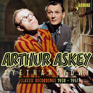 Ayethangyow! Classic Recordings 1938-1957 [Import] , Arthur Askey