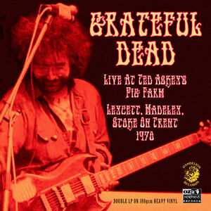 Live at Ted Askey's Pig Farm 1970 , The Grateful Dead