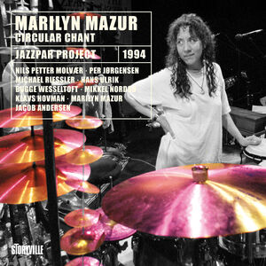 Circular Chant (Remastered) , Marilyn Mazur