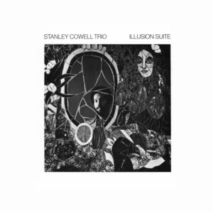 Illusion Suite (ECM Luminessence Series) , Stanley Cowell