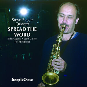 Spread the Word , Steve Slagle