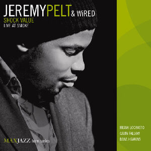 Wired: Live at Smoke , Jeremy Pelt