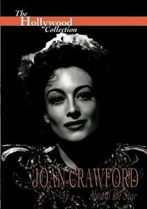 The Hollywood Collection: Joan Crawford - Always the Star