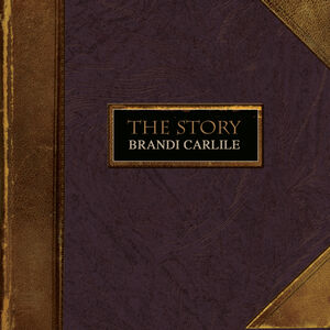 The Story , Brandi Carlile
