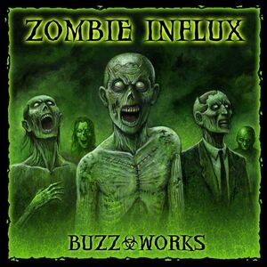 Zombie Influx , Buzz-Works