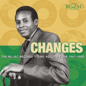 Changes: Ru-jac Records Story 4: 1967-1980 , Ru-Jac Records Story