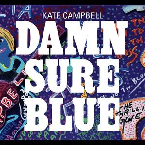 Damn Sure Blue , Kate Campbell