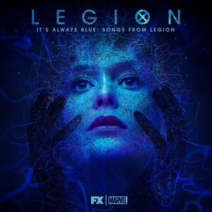 It's Always Blue: Songs From Legion