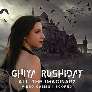 All The Imaginary Video Games I've Scored , Ghiya Rushidat