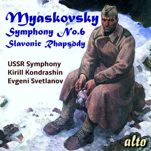 Myaskovksy: Symphony 6 /  Slavonic Rhapsody
