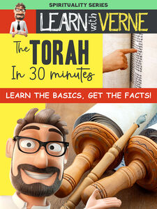 Learn With Verne: The Torah In 30 Minutes