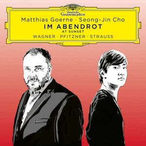 Im Abendrot (At Sunset) - Wagner, Pfitzner, Straus , Matthias Goerne