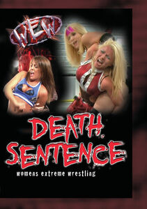 Women's Extreme Wrestling: Death Sentence