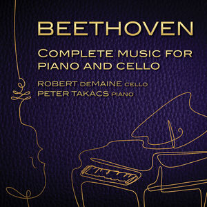 Complete Music for Cello & Piano , Robert deMaine