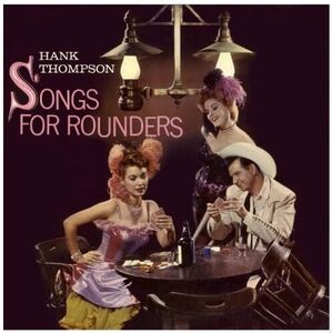 Songs for Rounders-At the Golden Nugget , Hank Thompson