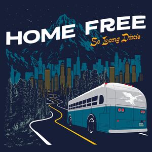 So Long Dixie , Home Free