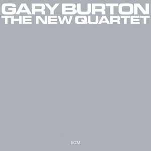 New Quartet (ECM Luminessence Series) , Gary Burton