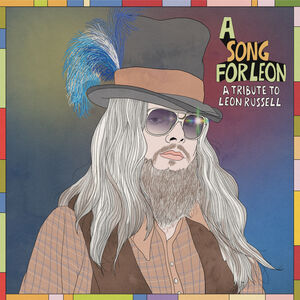 A Song For Leon: A Tribute To Leon Russell (Various Artists) , Leon Russell TRIBUTE