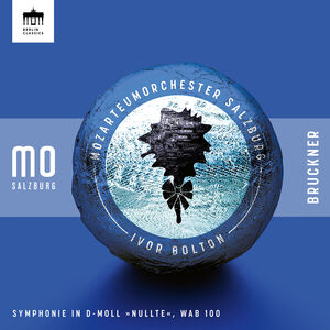Bruckner: Symphony in D minor "Nullte", WAB 100 , Mozarteumorchester Salzburg