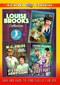 Louise Brooks Collection: It's The Old Army Game/ Love 'Em And Leave 'Em/ A Girl In Every Port