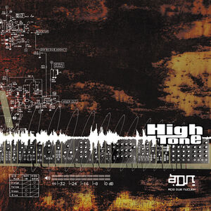 Adn (Acid Dub Nucleik) , High Tone