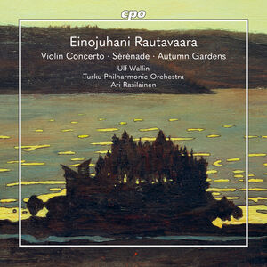 Violin Concerto; Serenade; Autumn Gardens , Ulf Wallin