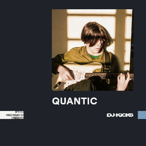 DJ-Kicks: Quantic , Quantic