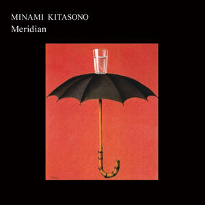 Meridian , Minami Kitasono