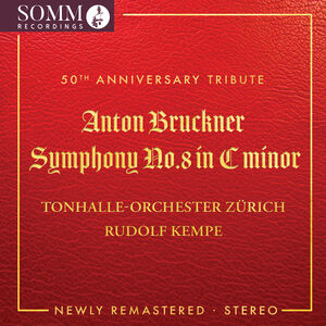 Bruckner: Symphony No. 8 in C Minor (Newly Remastered) , Tonhalle-Orchester Zurich