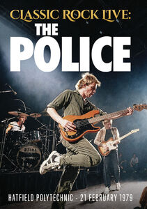 Classic Rock Live: The Police , Sting