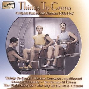 Things to Come: Original Film Music Themes , Various Artists