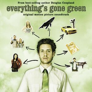 Everything's Gone Green (Original Motion Picture Soundtrack)