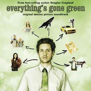 Everythings Gone Green (Original Soundtrack) , Various Artists