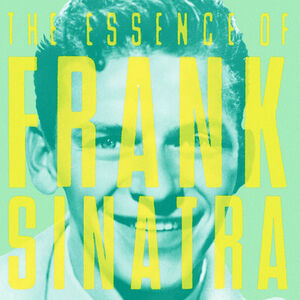 Essence of Frank Sinatra