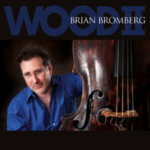 Wood II , Brian Bromberg