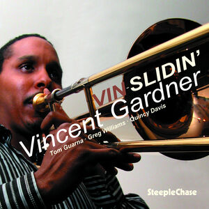 Vin-Slidin' , Vincent Gardner