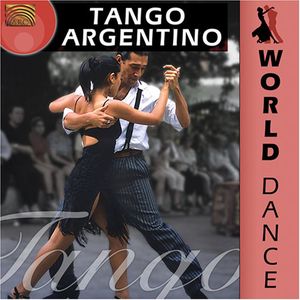 World Dance: Tango Argentino /  Various